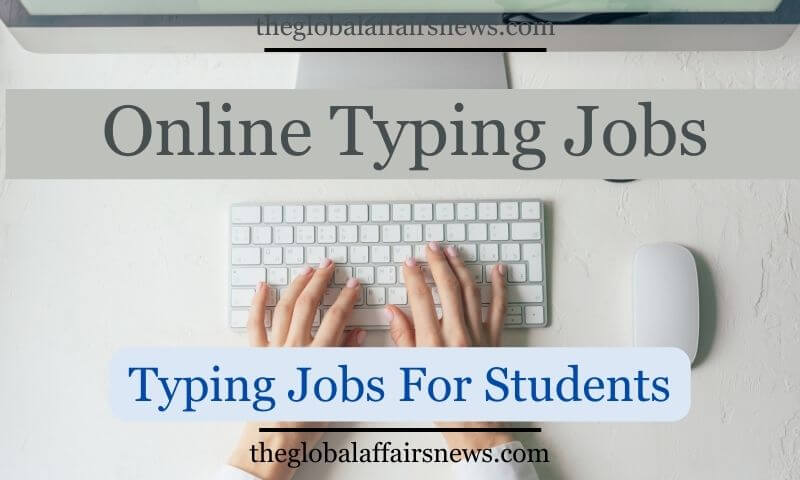 Online typing jobs for students