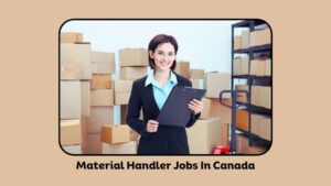 Material Handler Jobs In Canada