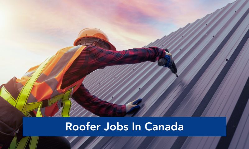 Roofer Jobs In Canada January 2025